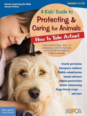 cover image of A Kids' Guide to Protecting & Caring for Animals